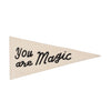 You Are Magic Pennant by Imani Collective - Maude Kids Decor