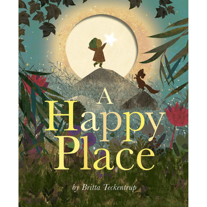 A Happy Place by Britta Teckentrup - Maude Kids Decor