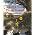 A Practical Present for Philippa Pheasant by Briony May Smith - Maude Kids Decor