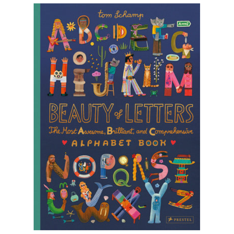 Beauty of Letters: The Most Awesome, Brilliant and Comprehensive Alphabet Book by Tom Champ - Maude Kids Decor