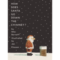 How Does Santa Go Down the Chimney? by Mac Barnett - Maude Kids Decor
