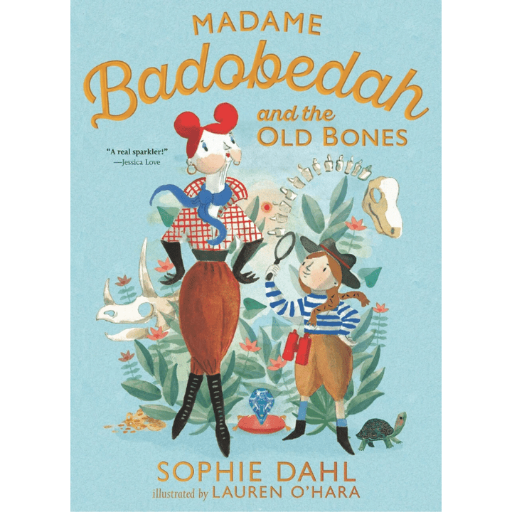 Madame Badobedah and the Old Bones by Sophie Dahl - Maude Kids Decor
