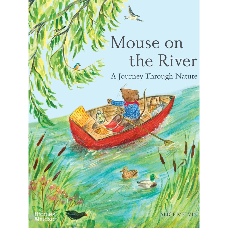 Mouse on the River: A Journey Through Nature by Alice Melvin - Maude Kids Decor