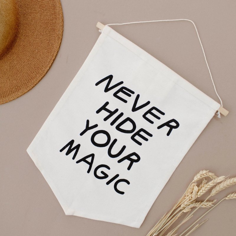 Never Hide Your Magic Hang Sign by Imani Collective - Maude Kids Decor