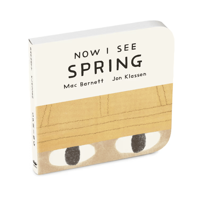 Now I See Spring Board Book by Mac Barnett and Jon Klassen - Maude Kids Decor