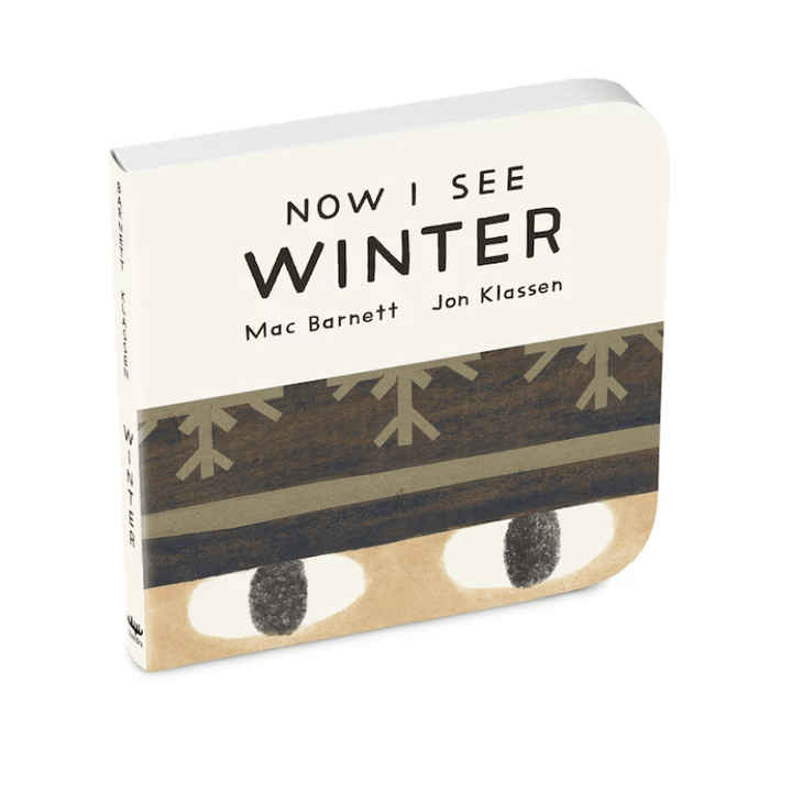 Now I See Winter Board Book by Mac Barnett and Jon Klassen - Maude Kids Decor