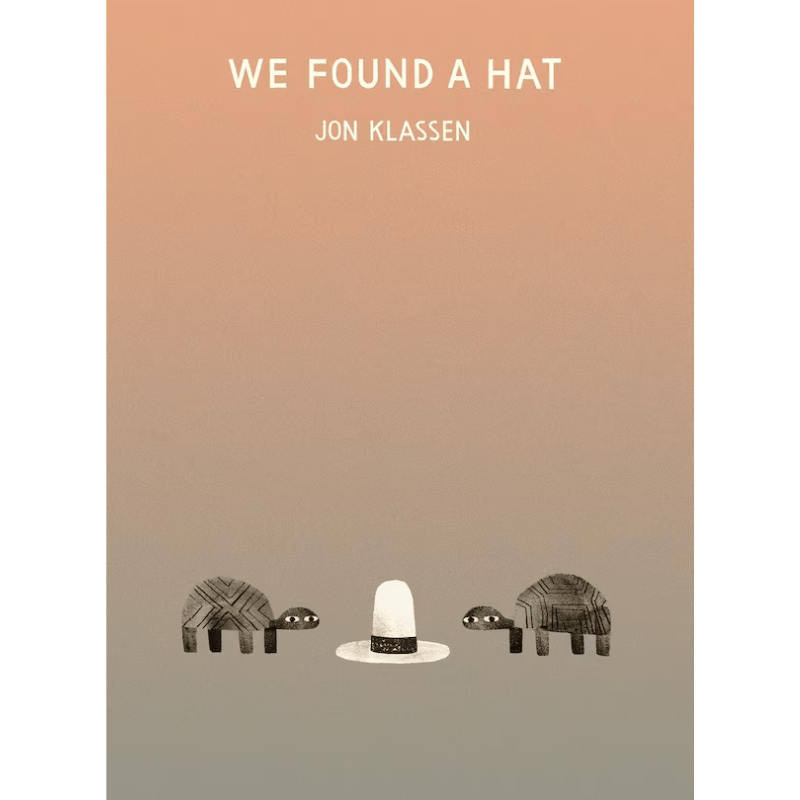 We Found a Hat by Jon Klassen - Maude Kids Decor