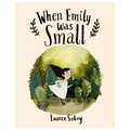 When Emily Was Small by Lauren Soloy - Maude Kids Decor