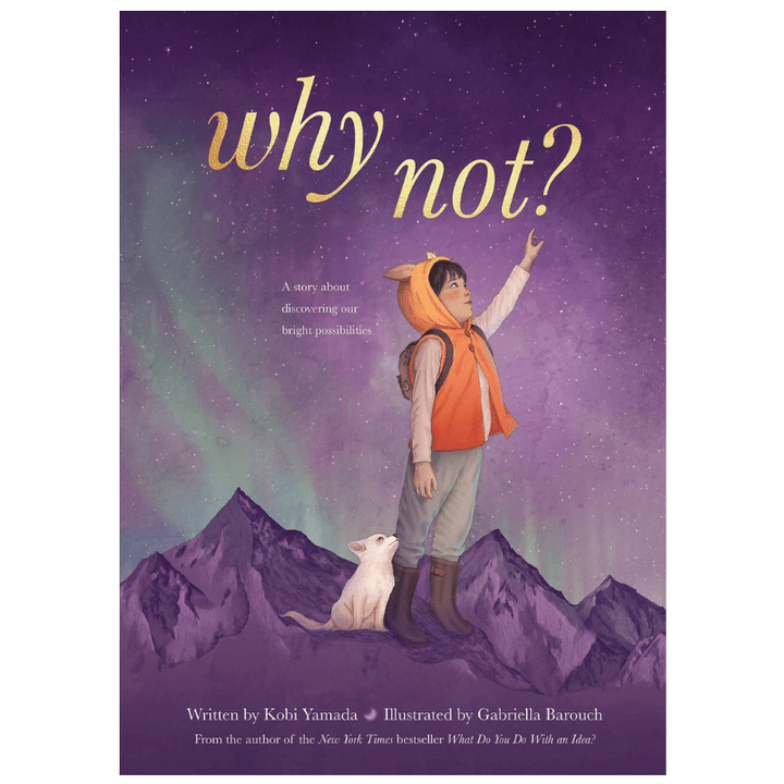 Why Not? by Kobi Yamada - Maude Kids Decor