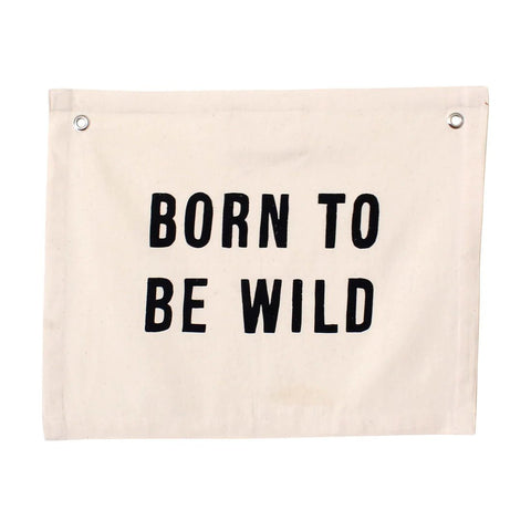 Born to Be Wild Canvas Banner by Imani Collective