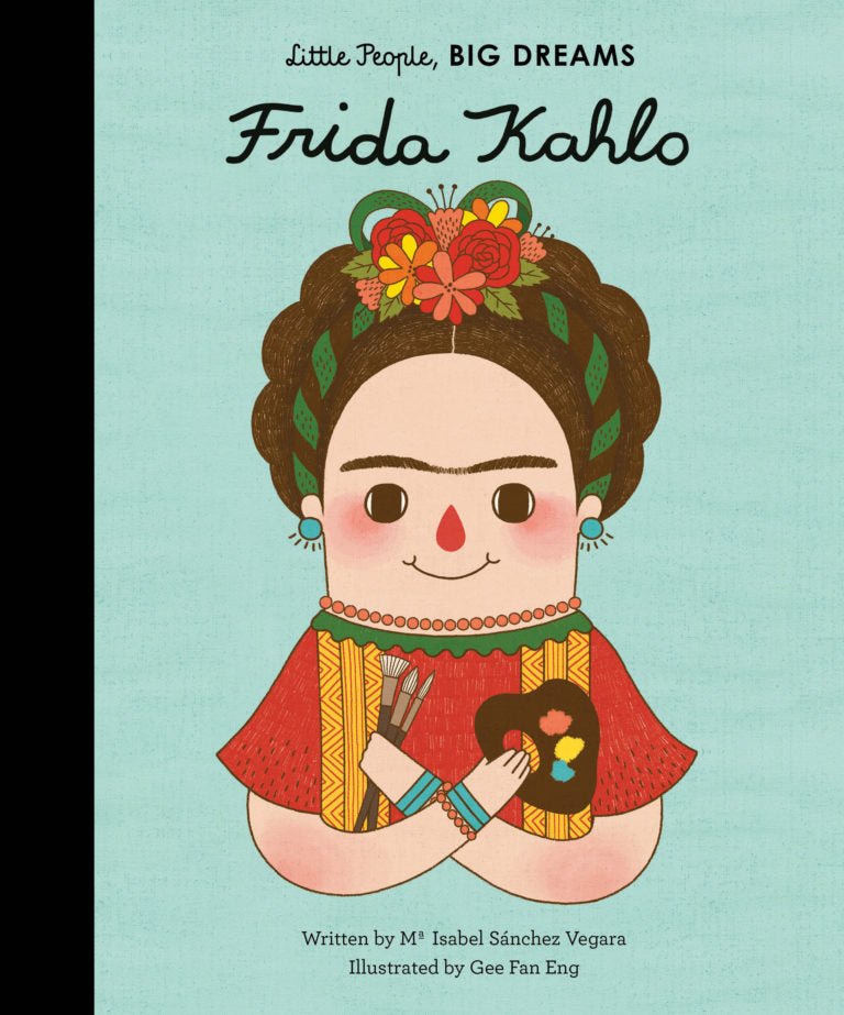 Little People, BIG DREAMS | Frida Kahlo - Maude Kids Decor