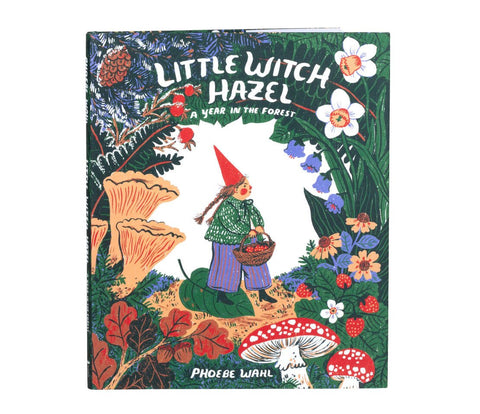 Little Witch Hazel | A Year in the Forest by Phoebe Wahl - Maude Kids Decor