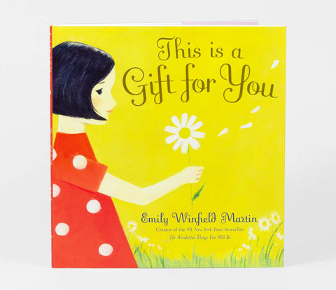This is a Gift for You by Emily Winfield Martin - Maude Kids Decor